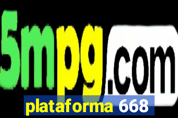 plataforma 668